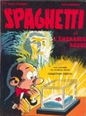Spaghetti : un héros un peu nouille